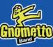 Gnometto Band